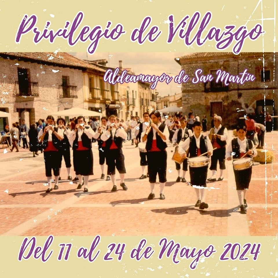 Privilegio de Villazgo 2024 Aldeamayor de San Martín